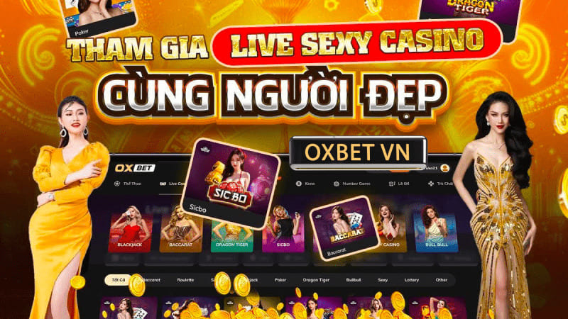 Chơi live casino Oxbet cùng người đẹp